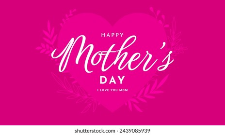 Happy mother's day. Mother's day background with floral design. Vector illustration