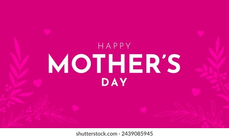 Happy mother's day. Mother's day background with floral design. Vector illustration