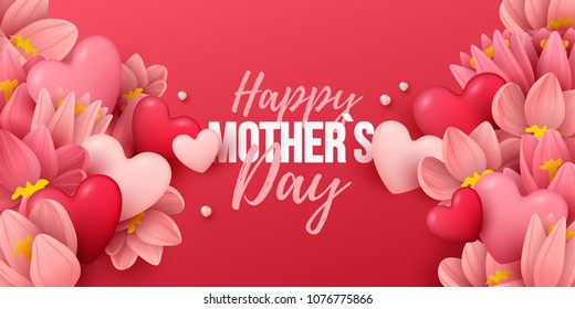 Happy Mothers Day background and flowers   hearts  Vector illustration