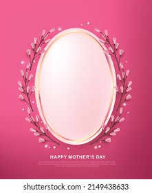 Happy Mothers day background layout in oval frame with flower 