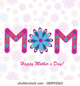 Happy mother's day background with sign "Mom" from flowers