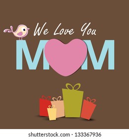 Happy Mothers Day background with text We Love You Mom and gift boxes.