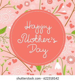 Happy Mothers Day background vector. Spring floral pattern print with frame and lettering text for holiday web banner, greeting card for mom or poster templates design.