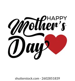Happy Mother's Day banner with black calligraphy. An elegant quote for a poster or greeting card, and Happy Mother's Day lettering.Vector illustration
