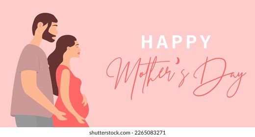 Happy Mother's day banner with pregnant woman and man. Man carefully embraced the pregnant woman. Husband and wife are expecting a baby, young parents, family support. Flat vector illustration isolate