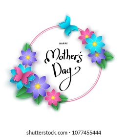 Happy mother's day banner template with paper flowers, butterflies, lettering. Summer or spring   season floral colorful background  for greeting card,  poster, sale advertisement.  Vector.