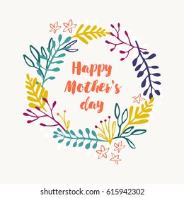 Happy Mother's Day beautiful card with floral wreath. Botanical background for Mother's day celebration. 