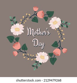 Happy Mother's Day. Beautiful flower wreath. Floral circle frame of  blooms, leaves, herbal plants, wildflowers. Floristic template for greeting card, spring holiday. Vector flat cartoon illustration