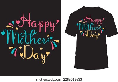 Happy Mothers Day Best High qualityT- shirt design.