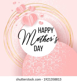 Happy Mother's Day. Best mom ever cute romantic feminine design with hearts for menu, flyer,  invitation. Pink template, confetti, pearls. Holiday gift card. Vector illustration