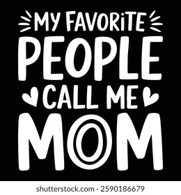 Happy Mother's Day, Best Mom Ever, Mom, Mom Baby, Cute Mom, Mother Life, Flower Mama, Motherhood, Funny Mother's Day, Vector Collection for Poster, Mug Apparel, and Clothing Print