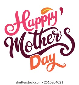Happy Mother's Day the Best Typography Vector on Stylish Illustration