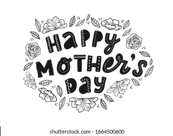 Happy Mother's day black and white lettering quote decorated with leaves and flowers. Poster, banner, print, greeting card design. typography inscription. EPS 10