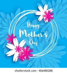 Happy Mother's Day. Blue Floral Greeting card. International Women's Day. Holiday background with paper cut Frame Flowers and title. Origami Trendy Design Template. Vector illustration.