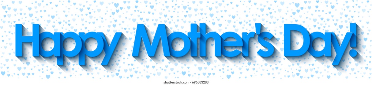 Happy Mother's Day! Blue lettering on white background with hearts. Vector EPS10