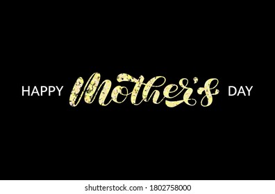 Happy Mother's day brush lettering. Vector stock illustration for poster