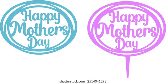 Happy Mother's Day Cake Topper - Premium Silhouette Vector Graphics Oval #01