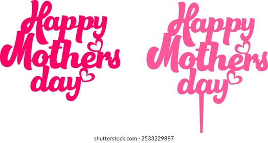 Happy Mother's Day Cake Topper - Premium Silhouette Vector Graphics
#01