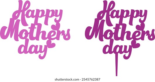 Happy Mother's Day Cake Topper-  Premium Silhouette Vector Graphics