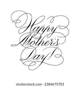 Happy Mother's Day - calligraphic lettering with elegant flourishes. Modern line calligraphy isolated on white background. Black ink illustration. Vector text in linear style.