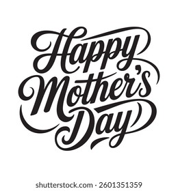 Happy Mothers Day calligraphic lettering design celebrate card template. Creative typography for holiday greetings and invitations vector.