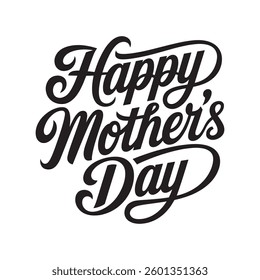 Happy Mothers Day calligraphic lettering design celebrate card template. Creative typography for holiday greetings and invitations vector.