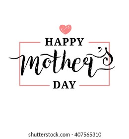 Happy Mother's Day calligraphy background, hand lettering for greeting card, festive poster etc.