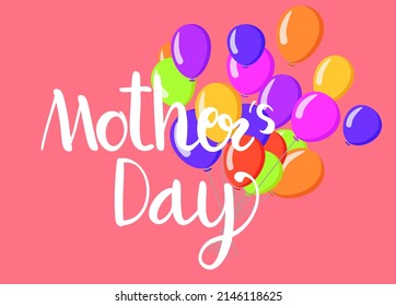 Happy Mother's Day Calligraphy with balloon Background.Vector.