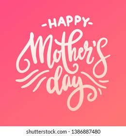 Happy Mother's Day Calligraphy Card Background Drawn By Hand - Vector EPS