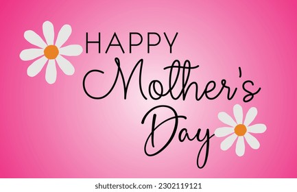 Happy Mother's Day Calligraphy with flower Background.