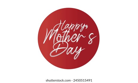 Happy Mother's Day Calligraphy with flower and gift box on white Background