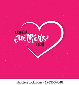 Happy Mother's Day Calligraphy with heart and pink Background Vector
