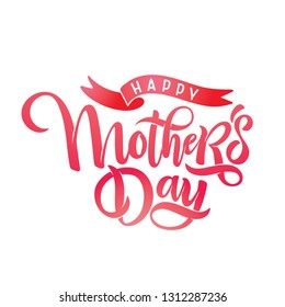 Happy mother's day calligraphy lettering with ribbon. Cute feminine hand drawn text Happy Mothers day design template holiday inscription, headline for card, invitation, banner. Vector illustration