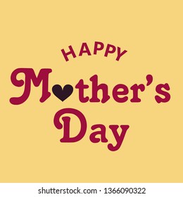 Happy Mother's Day Calligraphy typography, love, greeting, illustration, spring, design,