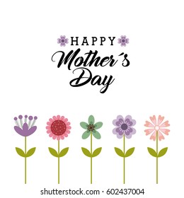 happy mother's day card with beautiful flowers over white background. colorful design. vector illustration