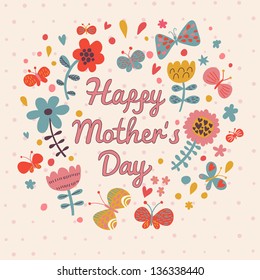 Happy mothers day card. Bright spring concept illustration with flowers and butterflies in vector