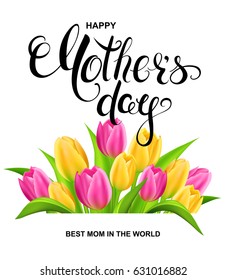 Happy Mother's day card with colorful tulips and handwritten calligraphy. Vector illustration.