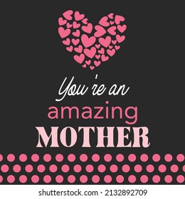 Happy mother's day card design with heart shape and text