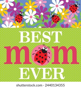 Happy mother's day card design with text, flowers and lady bug