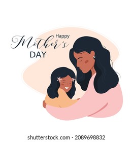 Happy mother's day card with embracing woman and her daughter. Cute vector illustration in flat style
