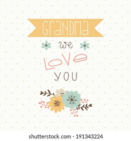 Happy mothers day card. Card for Grandma. Grandma we love you