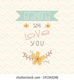 Happy mothers day card. Card for Grandma. Grandma we love you