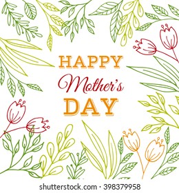 Happy mother's Day card. Greeting card with flowers and plants
