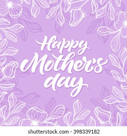 Happy Mother's Day card. Hand lettered greeting card. Hand painted floral violet background.