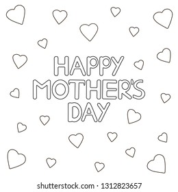 Happy mother's day card with hearts. Coloring page Vector illustration
