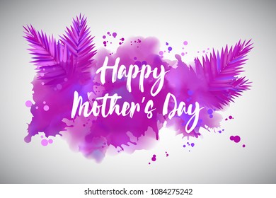 Happy mother's day card with lilac and pink tropical explosion. Vector illustration with floral design.