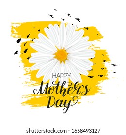 Happy Mother's Day card with realistic daisy or chamomile background on hand writing yellow brush ink. Greeting message for mommy holiday with flower. Vector Illustration