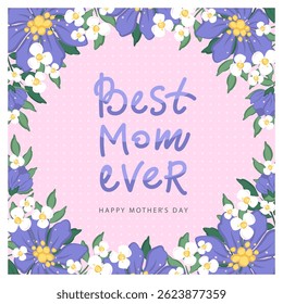 Happy Mother's Day card. Spring summer floral design. For the best mom inscription. Vector illustration for banner, poster, label, template or cover with flowers frame.