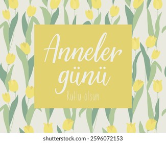 Happy Mother's Day card. Translation from Turkish - Happy Mothers day. Perfect design for greeting cards, posters and social media. Turkish Lettering.