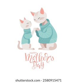 Happy Mothers Day card. Two Smiling Cats. Mother cat holding paws with her kitten. Clligraphy lettering and flat illustration for Mother's Day poster, print, card. Cute cartoon characters.